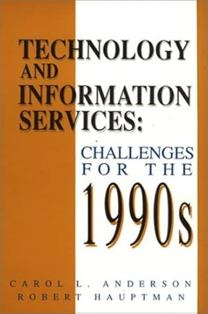 Seller image for Technology and Information Services: Challenges for the 1990's (Information Management, Policy, and Services) [Soft Cover ] for sale by booksXpress