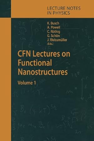 Immagine del venditore per CFN Lectures on Functional Nanostructures: Volume 1 (Lecture Notes in Physics) [Paperback ] venduto da booksXpress