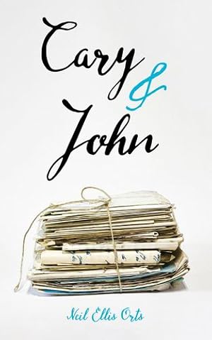 Bild des Verkufers fr Cary and John by Orts, Neil Ellis [Hardcover ] zum Verkauf von booksXpress