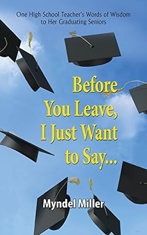Seller image for Before You Leave, I Just Want to Say. [Soft Cover ] for sale by booksXpress