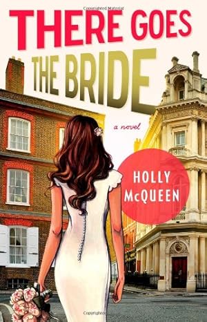 Immagine del venditore per There Goes the Bride: A Novel [Soft Cover ] venduto da booksXpress
