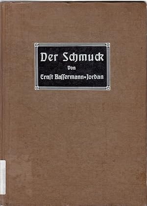 Bild des Verkufers fr Der Schmuck / von Ernst Bassermann-Jordan; Monographien des Kunstgewerbes ; N. F. 12 zum Verkauf von Licus Media