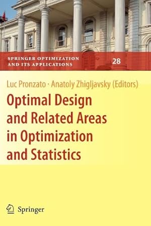 Seller image for Optimal Design and Related Areas in Optimization and Statistics (Springer Optimization and Its Applications) [Paperback ] for sale by booksXpress