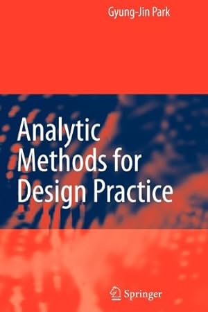 Imagen del vendedor de Analytic Methods for Design Practice by Park, Gyung-Jin [Paperback ] a la venta por booksXpress