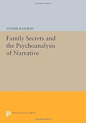 Imagen del vendedor de Family Secrets and the Psychoanalysis of Narrative (Princeton Legacy Library) by Rashkin, Esther [Paperback ] a la venta por booksXpress