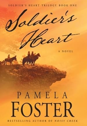 Seller image for Soldier's Heart (Soldier's Heart Trilogy) by Foster, Pamela [Hardcover ] for sale by booksXpress