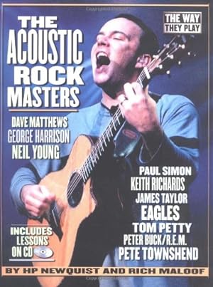 Seller image for The Acoustic Rock Masters: The Way They Play: Includes Online Lessons by HP Newquist, Rich Maloof [Paperback ] for sale by booksXpress