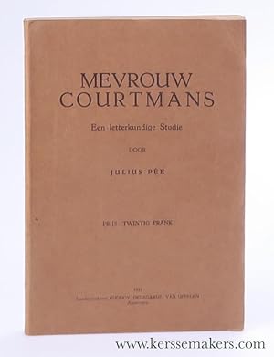 Bild des Verkufers fr Mevrouw Courtmans. Een letterkundige Studie. zum Verkauf von Emile Kerssemakers ILAB