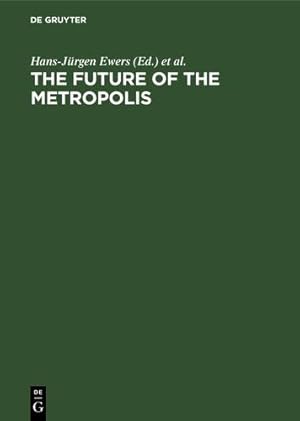 Imagen del vendedor de The Future of the Metropolis [Hardcover ] a la venta por booksXpress