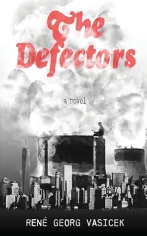 Imagen del vendedor de The Defectors by Georg Vasicek, Ren© [Paperback ] a la venta por booksXpress