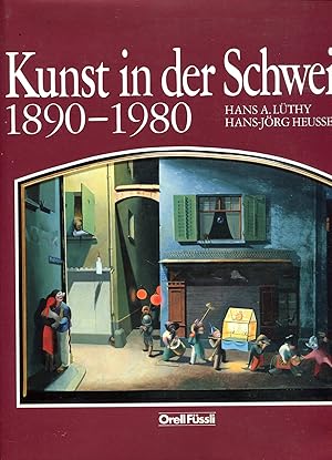 Seller image for Kunst in der Schweiz 1890 - 1980 for sale by Versandantiquariat Brigitte Schulz