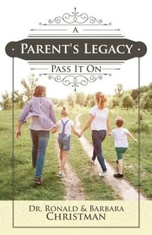 Seller image for A Parent's Legacy: Pass It On [Soft Cover ] for sale by booksXpress