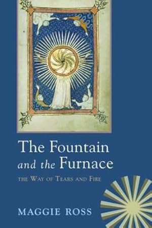 Bild des Verkufers fr The Fountain and the Furnace: The Way of Tears and Fire [Soft Cover ] zum Verkauf von booksXpress