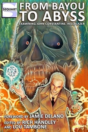 Seller image for From Bayou to Abyss: Examining John Constantine, Hellblazer for sale by GreatBookPrices