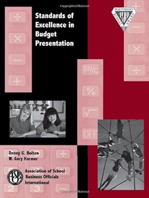 Seller image for Standards of Excellence in Budget Presentation by Bolton, Denny G., Harmer, Gary W. [Paperback ] for sale by booksXpress