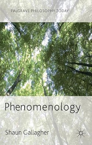 Bild des Verkufers fr Phenomenology (Palgrave Philosophy Today) by Gallagher, Shaun [Paperback ] zum Verkauf von booksXpress