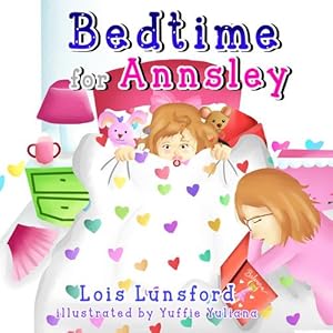 Imagen del vendedor de Bedtime for Annsley by Lunsford, Lois [Hardcover ] a la venta por booksXpress