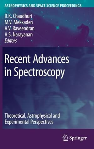 Seller image for Recent Advances in Spectroscopy: Theoretical, Astrophysical and Experimental Perspectives (Astrophysics and Space Science Proceedings) [Hardcover ] for sale by booksXpress