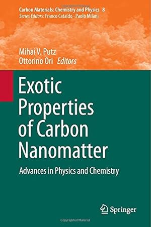 Seller image for Exotic Properties of Carbon Nanomatter: Advances in Physics and Chemistry (Carbon Materials: Chemistry and Physics) [Hardcover ] for sale by booksXpress
