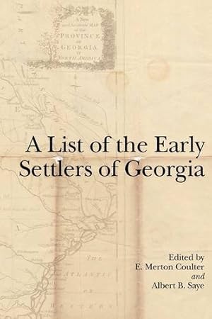 Imagen del vendedor de A List of the Early Settlers of Georgia [Paperback ] a la venta por booksXpress