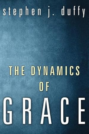 Bild des Verkufers fr The Dynamics of Grace: Perspectives in Theological Anthropology [Soft Cover ] zum Verkauf von booksXpress