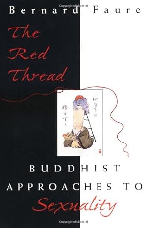 Immagine del venditore per The Red Thread: Buddhist Approaches to Sexuality by Faure, Bernard [Paperback ] venduto da booksXpress