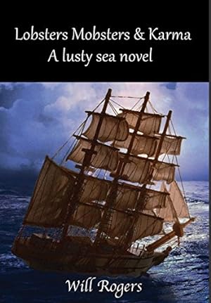 Bild des Verkufers fr Lobsters, Mobsters and Karma: A Lusty Sea Novel [Hardcover ] zum Verkauf von booksXpress