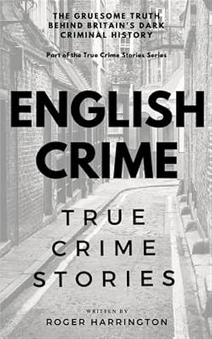 Seller image for English Crime: True Crime Stories for sale by GreatBookPrices