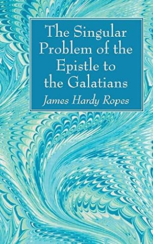 Seller image for The Singular Problem of the Epistle to the Galatians [Hardcover ] for sale by booksXpress