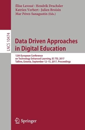 Bild des Verkufers fr Data Driven Approaches in Digital Education: 12th European Conference on Technology Enhanced Learning, EC-TEL 2017, Tallinn, Estonia, September 1215, . (Lecture Notes in Computer Science) [Soft Cover ] zum Verkauf von booksXpress