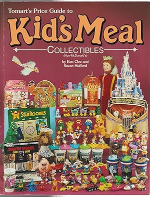 Tomart's Price Guide to Kid's Meal Collectibles (Non-McDonald's)