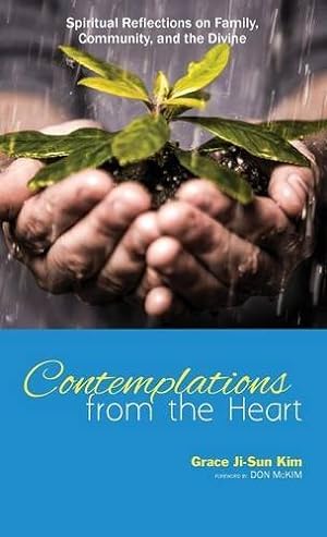 Seller image for Contemplations from the Heart by Kim, Grace Ji-Sun [Hardcover ] for sale by booksXpress