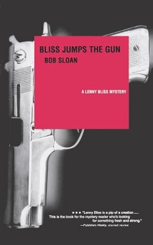 Seller image for Bliss Jumps the Gun: A Lenny Bliss mystery by Sloan, Bob [Paperback ] for sale by booksXpress