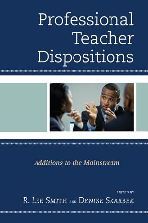 Seller image for Professional Teacher Dispositions: Additions to the Mainstream [Paperback ] for sale by booksXpress