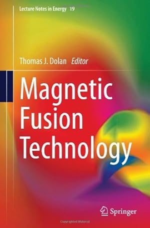 Immagine del venditore per Magnetic Fusion Technology (Lecture Notes in Energy) [Hardcover ] venduto da booksXpress