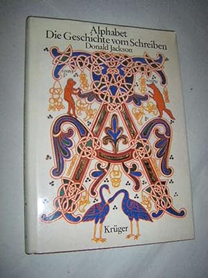 Image du vendeur pour Alphabet. Die Geschichte vom Schreiben mis en vente par Versandantiquariat Rainer Kocherscheidt