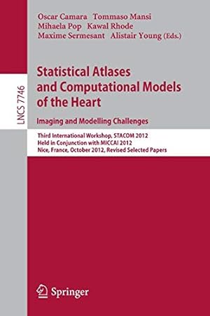 Bild des Verkufers fr Statistical Atlases and Computational Models of the Heart: Imaging and Modelling Challenges: Third International Workshop, STACOM 2012, Held in . Papers (Lecture Notes in Computer Science) [Soft Cover ] zum Verkauf von booksXpress