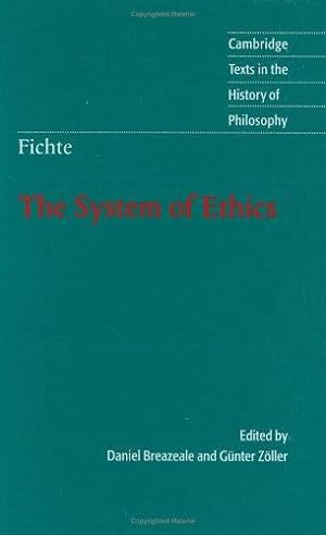 Imagen del vendedor de Fichte: The System of Ethics (Cambridge Texts in the History of Philosophy) by Fichte, Johann Gottlieb [Hardcover ] a la venta por booksXpress