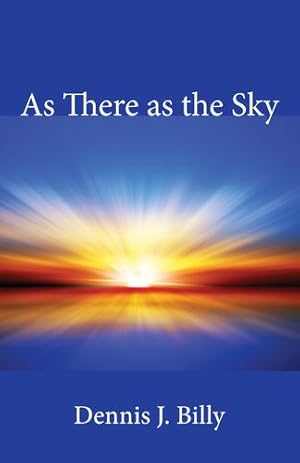 Imagen del vendedor de As There as the Sky by Billy CSsR, Dennis J. [Paperback ] a la venta por booksXpress