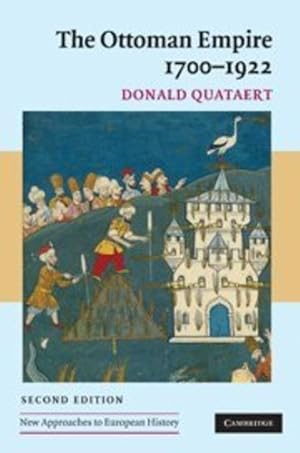 Seller image for The Ottoman Empire, 1700-1922 (New Approaches to European History) by Quataert, Donald [Paperback ] for sale by booksXpress