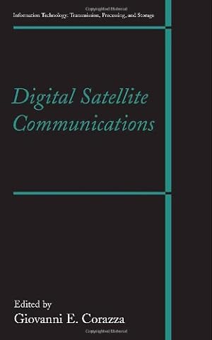 Seller image for Digital Satellite Communications (Information Technology: Transmission, Processing and Storage) [Hardcover ] for sale by booksXpress