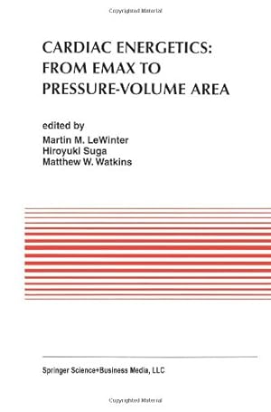 Seller image for Cardiac Energetics: From Emax to Pressure-Volume Area (Developments in Cardiovascular Medicine) [Paperback ] for sale by booksXpress