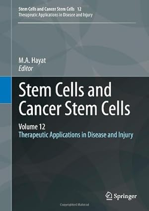 Seller image for Stem Cells and Cancer Stem Cells, Volume 12: Therapeutic Applications in Disease and Injury [Hardcover ] for sale by booksXpress