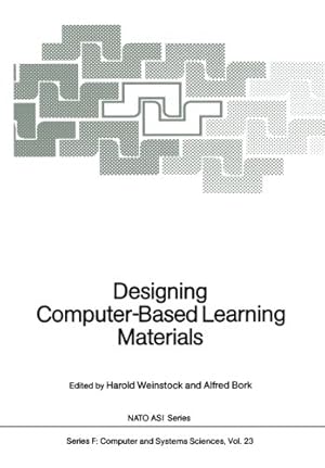 Seller image for Designing Computer-Based Learning Materials (Nato ASI Subseries F:) by Alfred Bork, Harold Weinstock [Paperback ] for sale by booksXpress
