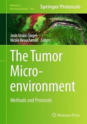 Seller image for The Tumor Microenvironment: Methods and Protocols (Methods in Molecular Biology) [Hardcover ] for sale by booksXpress