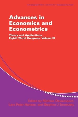 Seller image for Advances in Economics and Econometrics: Theory and Applications, Eighth World Congress (Econometric Society Monographs) (Volume 3) [Paperback ] for sale by booksXpress
