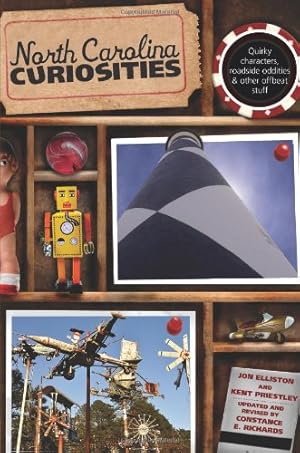 Seller image for North Carolina Curiosities: Quirky Characters, Roadside Oddities & Other Offbeat Stuff (Curiosities Series) by Priestley, Kent, Elliston, Jon [Paperback ] for sale by booksXpress