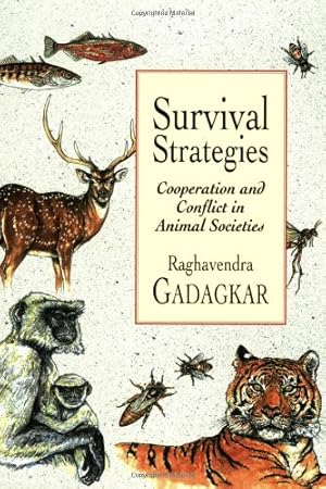 Seller image for Survival Strategies: Cooperation and Conflict in Animal Societies by Gadagkar, Raghavendra [Paperback ] for sale by booksXpress