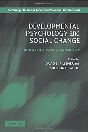 Bild des Verkufers fr Developmental Psychology and Social Change: Research, History and Policy (Cambridge Studies in Social and Emotional Development) by Pillemer, David B. [Paperback ] zum Verkauf von booksXpress