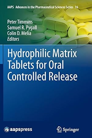 Immagine del venditore per Hydrophilic Matrix Tablets for Oral Controlled Release (AAPS Advances in the Pharmaceutical Sciences Series) [Paperback ] venduto da booksXpress